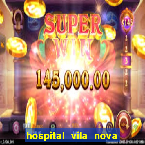 hospital vila nova star trabalhe conosco